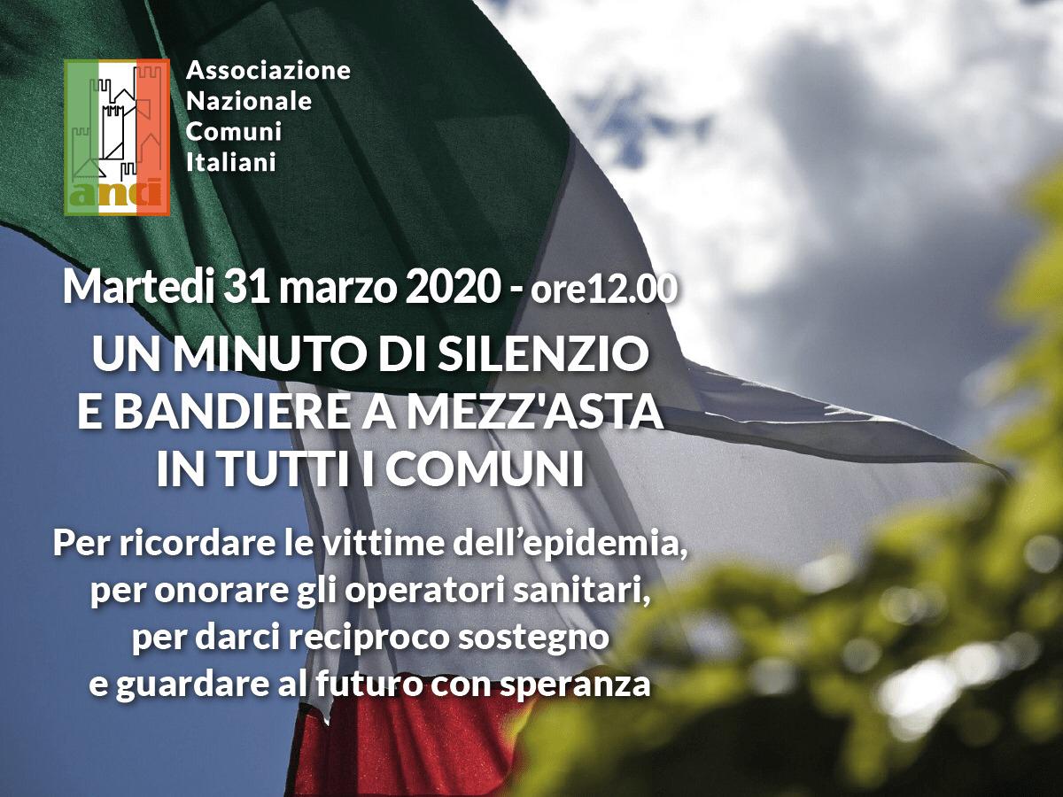Martedì 31 Marzo 2020 ore 12:00 Un minuto di silenzio e bandiera a mezz’asta in tutti i Comuni